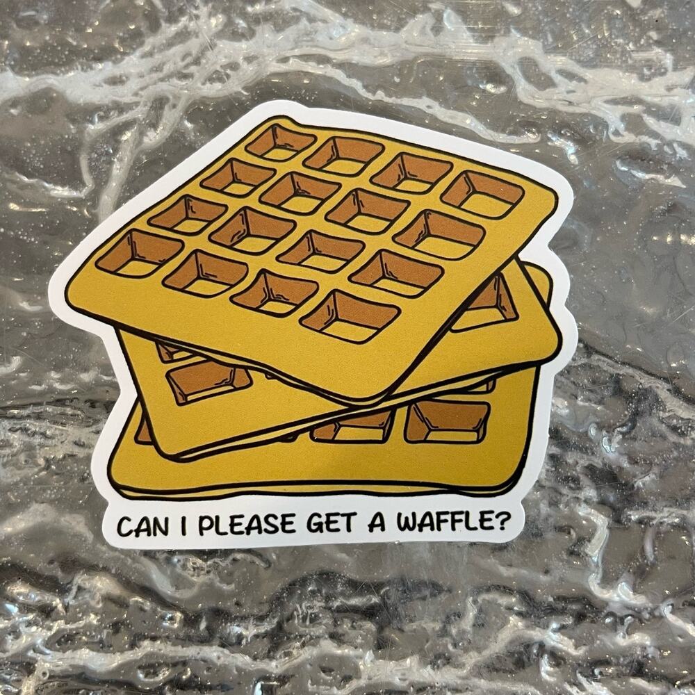 5/$10 Waterproof Vinyl Sticker Vine Sticker Can I Please Get A Waffle